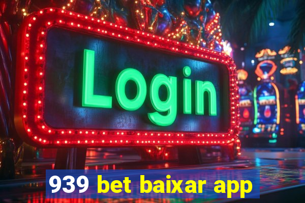 939 bet baixar app